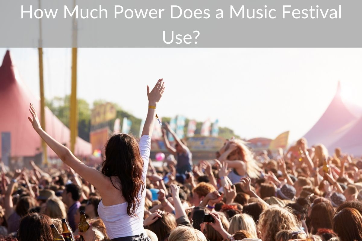 How Much Power Does a Music Festival Use?