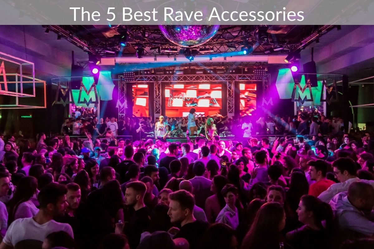 The 5 Best Rave Accessories