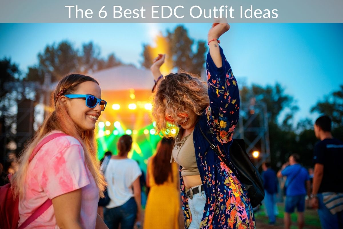 The 6 Best EDC Outfit Ideas